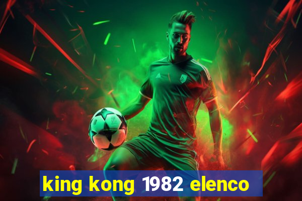king kong 1982 elenco